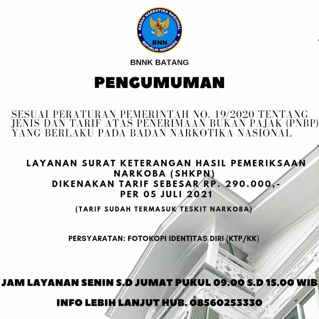 INFORMASI TARIF DAN JAM LAYANAN PENERBITAN SKHPN BNNK BATANG Tarid dan jam layanan SKHPN
